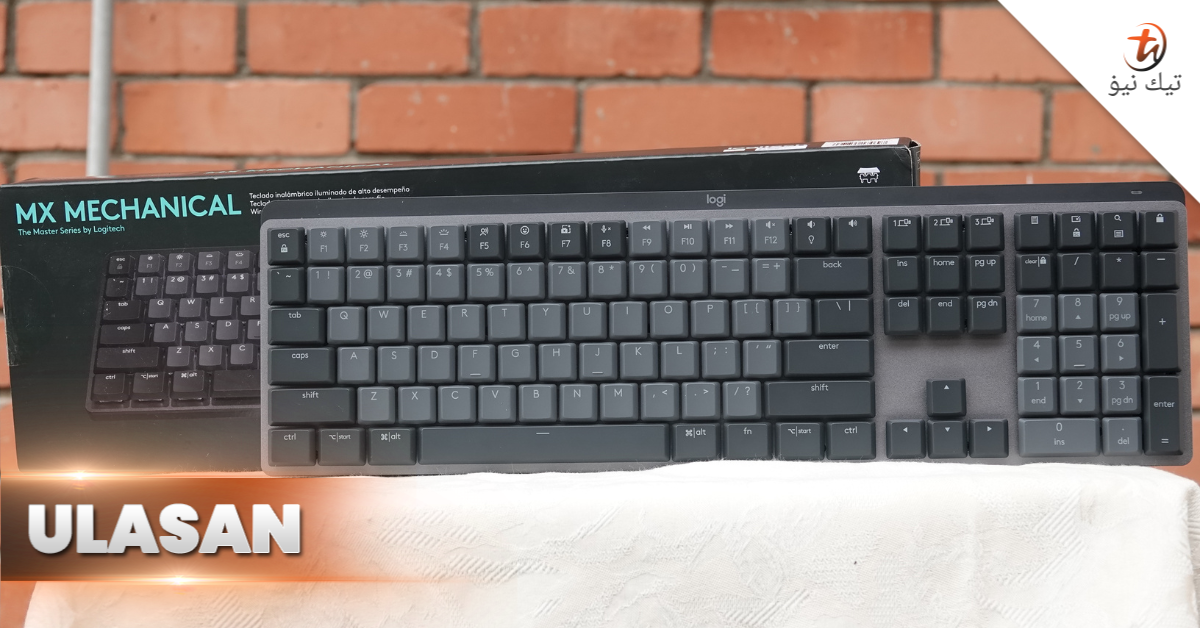 Ulasan Logitech MX Mechanical Keyboard - Papan Kekunci Mekanikal Yang ...